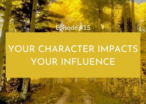 11Mastering The Power Skills with Kathy Dockry | Your Character Impacts Your Influence
