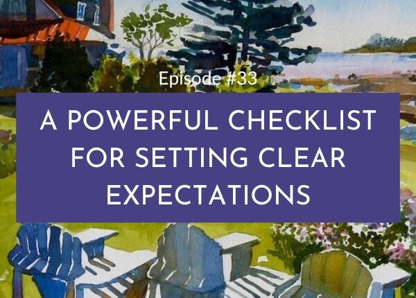 11Mastering The Power Skills with Kathy Dockry | A Powerful Checklist for Setting Clear Expectations (Part 2)