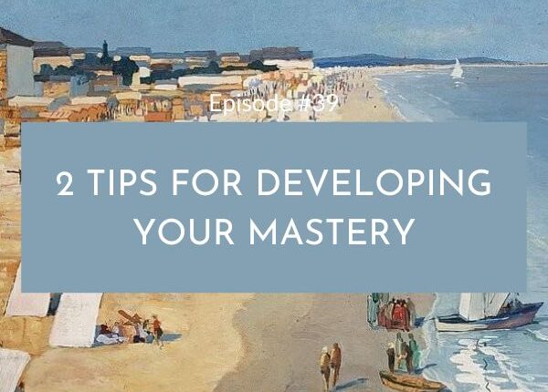 11Mastering The Power Skills with Kathy Dockry | 2 Tips for Developing Your Mastery